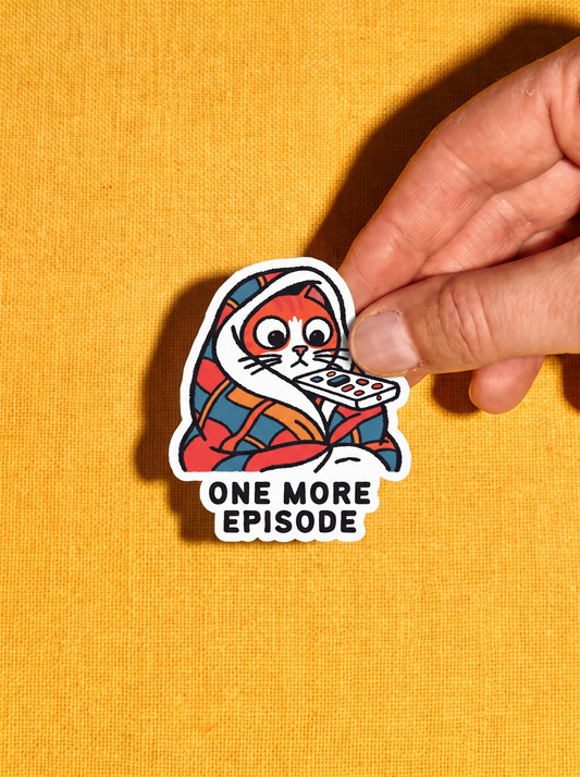 One More Episode (Text) - Indie Orange Cat Vinyl Sticker