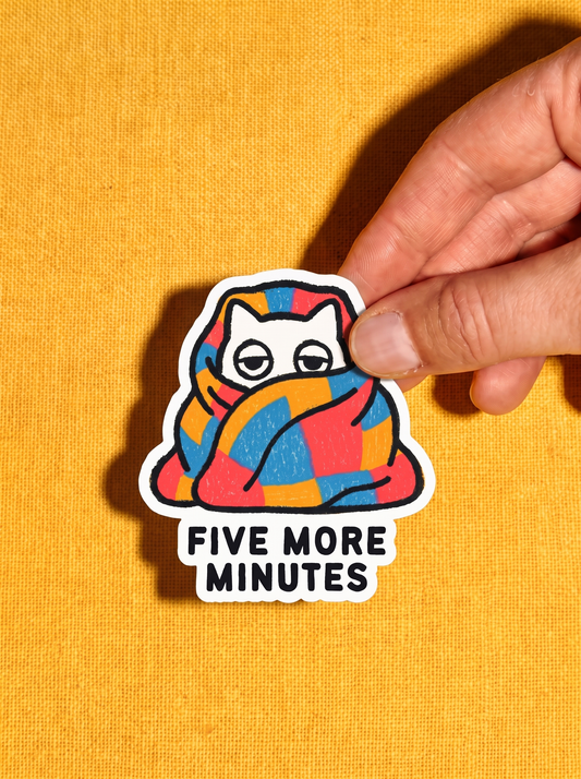 Five More Minutes (Text) - White Cat Vinyl Sticker