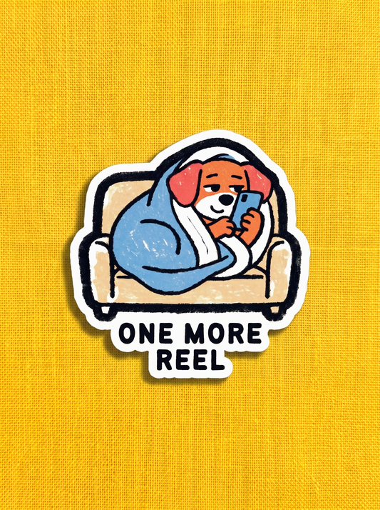 One More Reel (Text) - Dog Vinyl Sticker